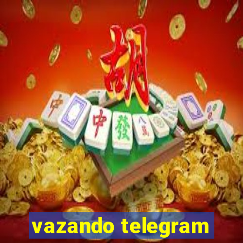 vazando telegram